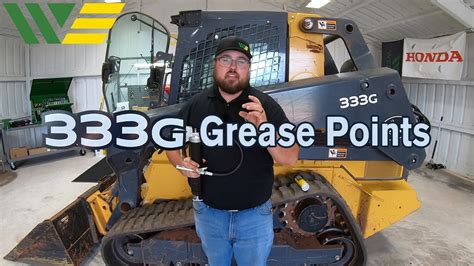 How to Grease John Deere 333G Skid Steer 